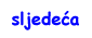 Sljedeca